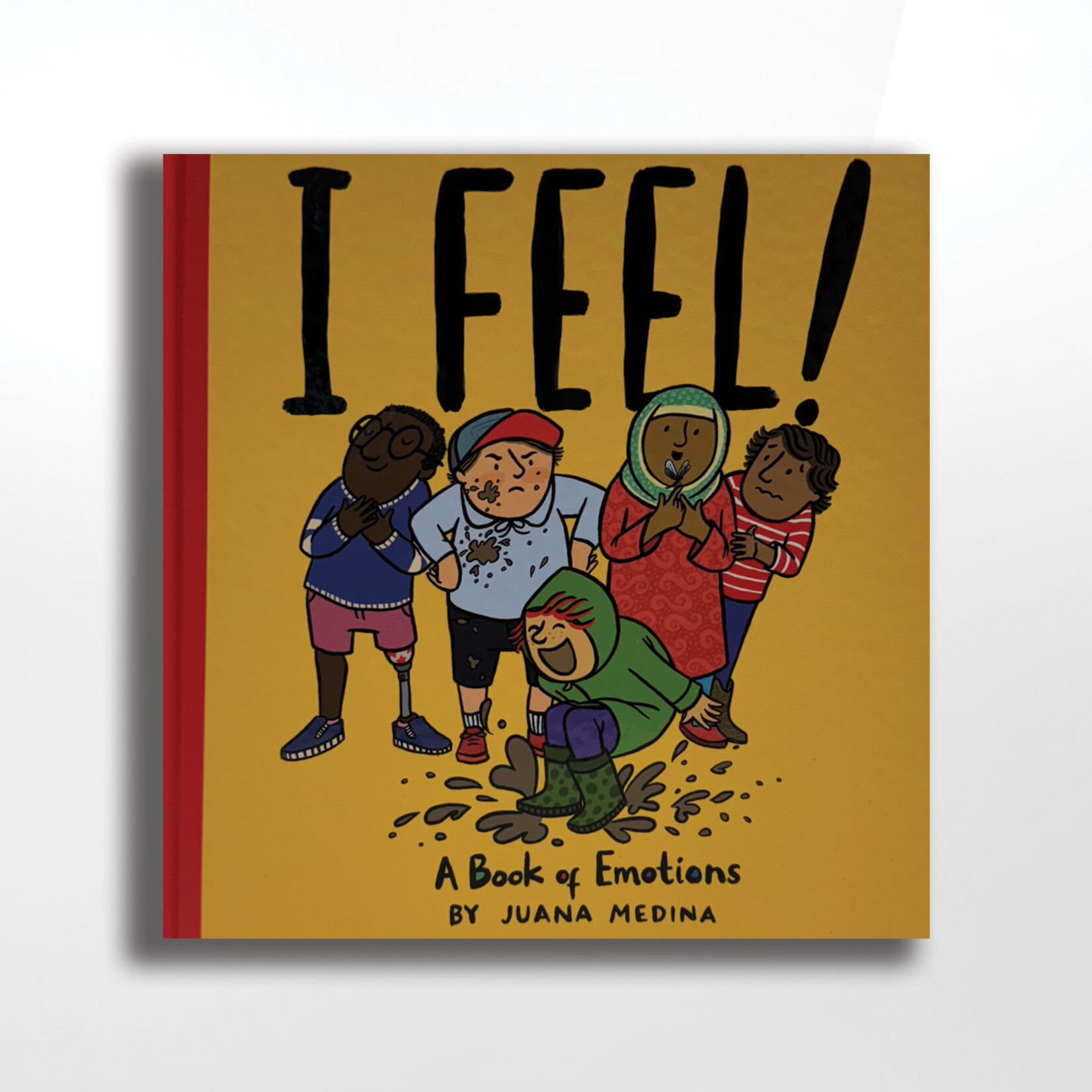 I Feel!: A Book of Emotions, Juana Medina