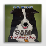 Sam the Sheep Dog, SD Nelson
