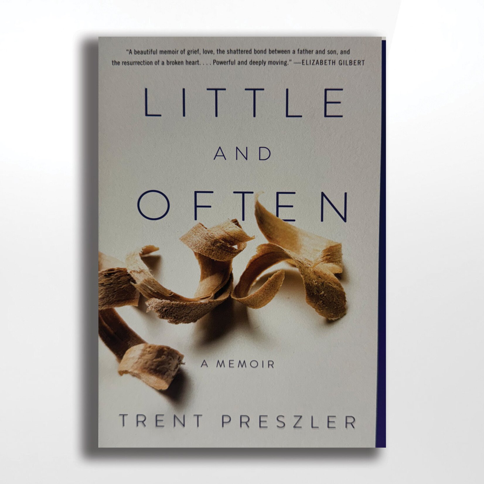 Little and Often: A Memoir, Trent Preszler