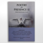 Poetry of Presence II, Phyllis Cole-Dai & Ruby Wilson