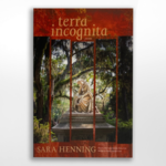 Terra Incognita, Sara Henning