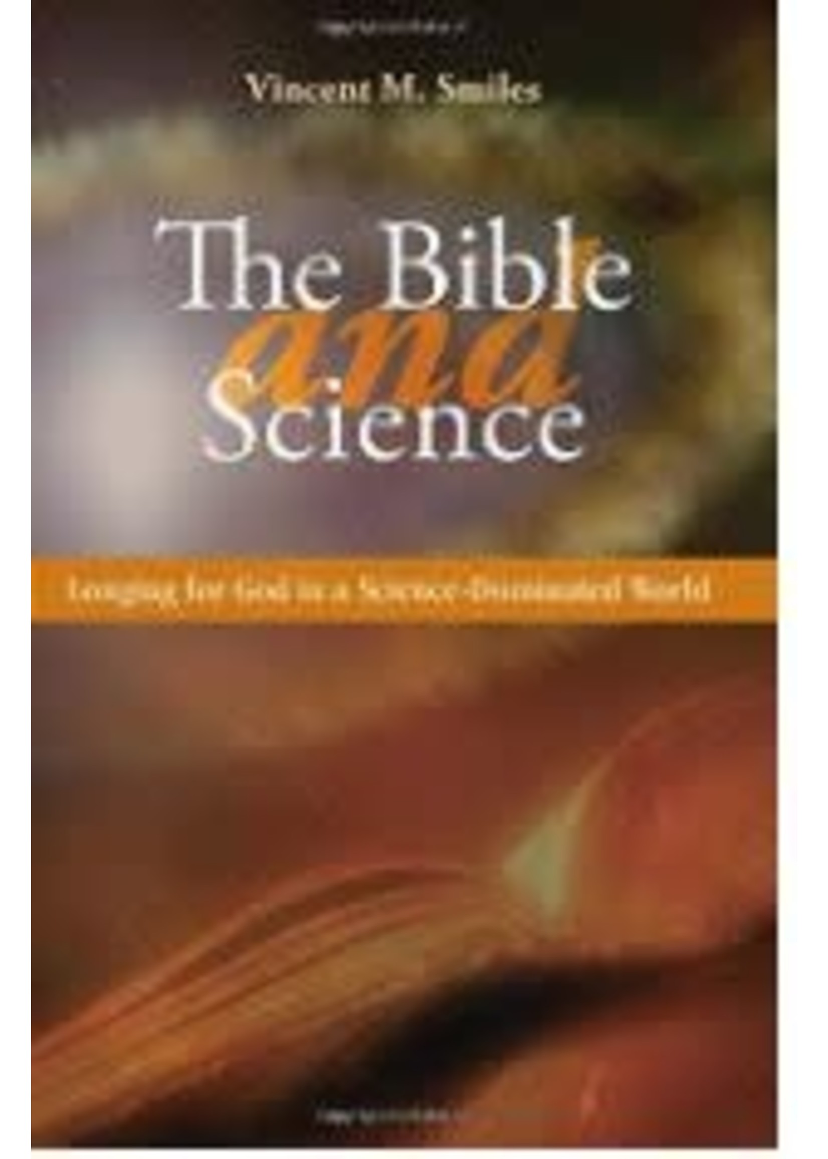 The Bible and Science: Longing for God in a Science-Dominated World (Theology And Life)