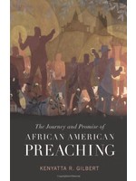The Journey and Promise of African American Preaching