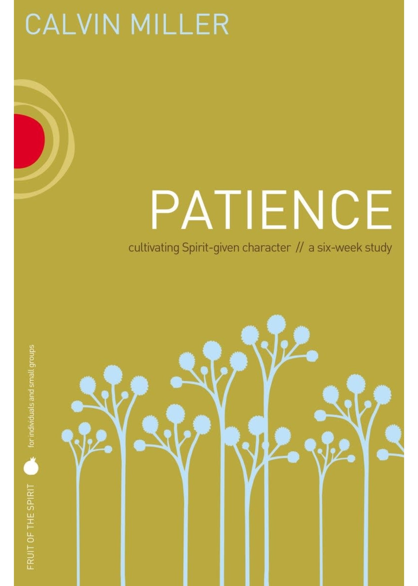 Fruit of the Spirit - PATIENCE