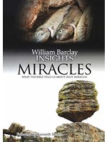 Miracles: What the Bible Tells Us About Jesus' Miracles (Insights)