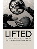 Lifted: The Little Book of Monologues and Scenes