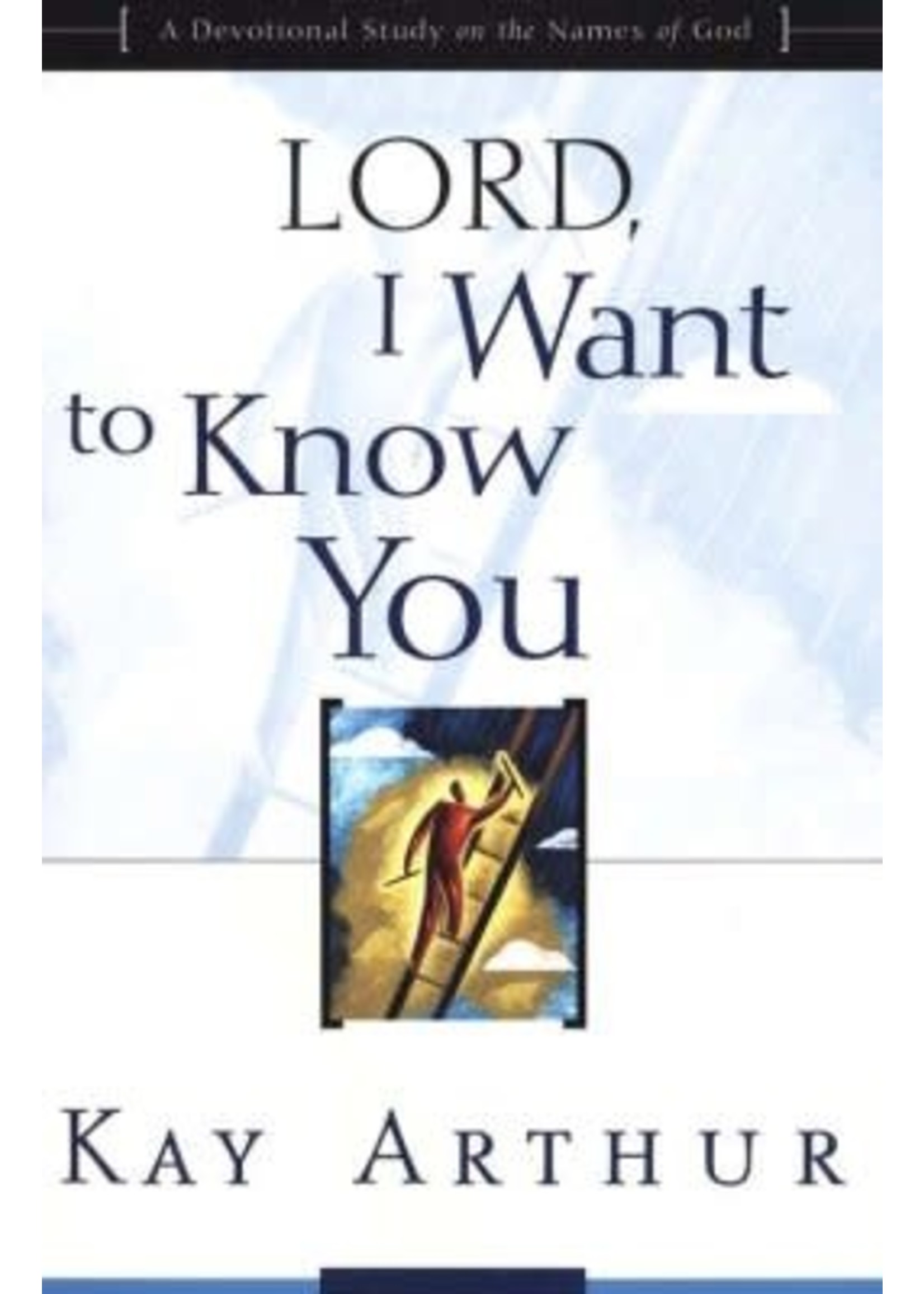 Lord, I Want to Know You