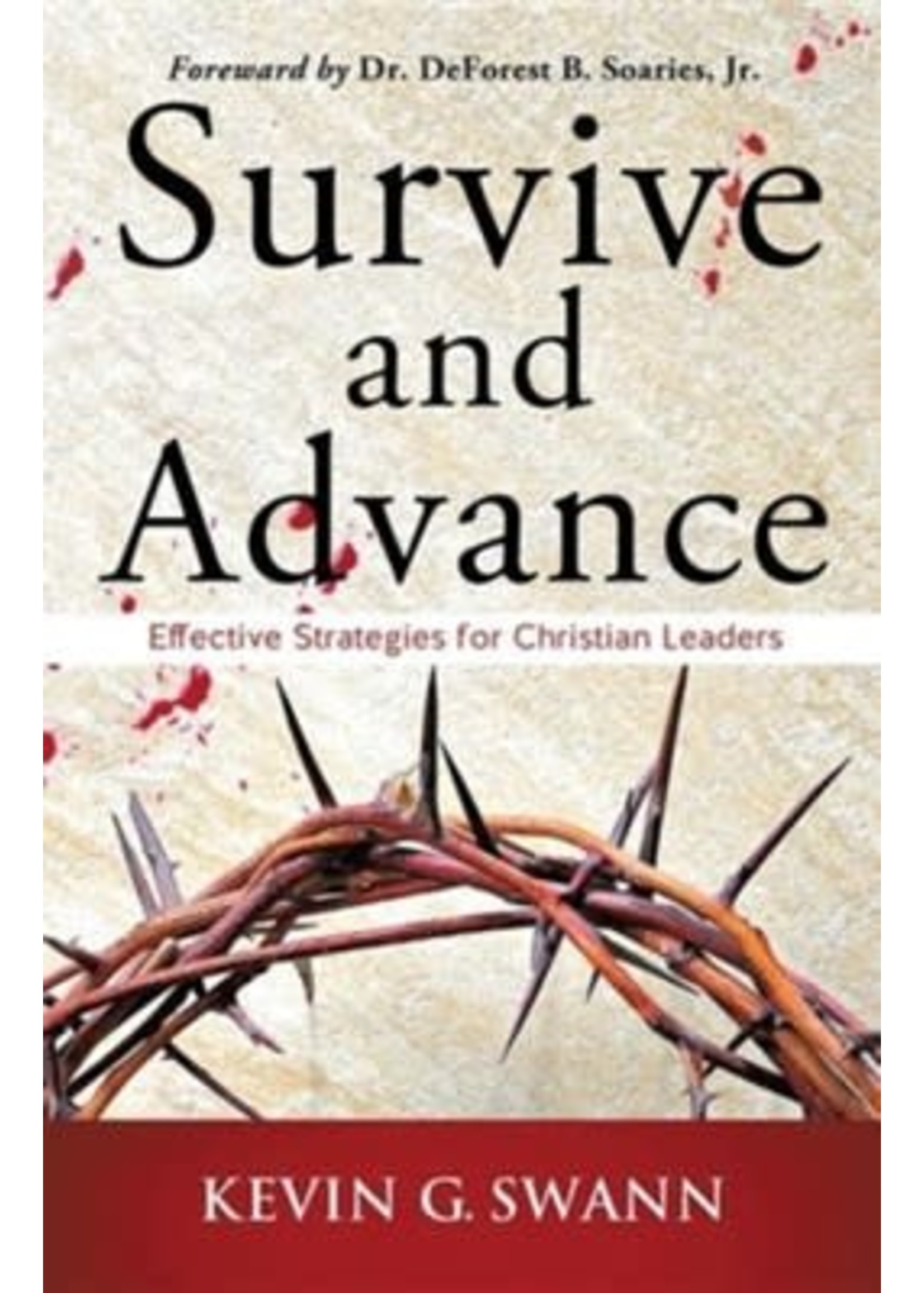Survive and Advance: Effective Strategies for Christian Leaders