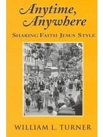 Anytime, Anywhere: Sharing Faith Jesus Style