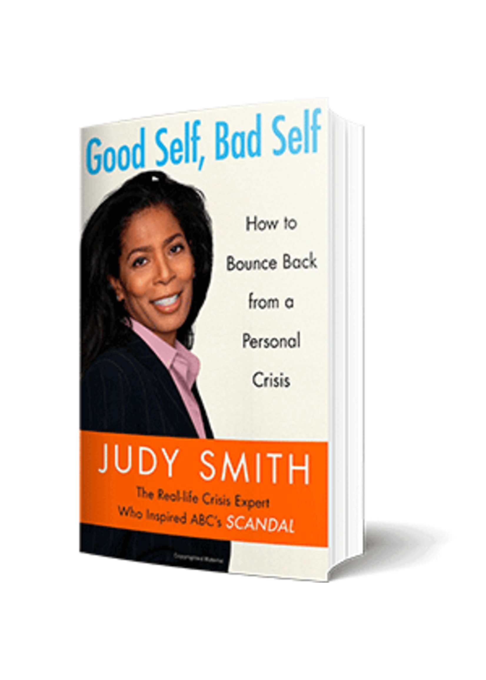 Good Self, Bad Self: How to Bounce Back from a Personal Crisis