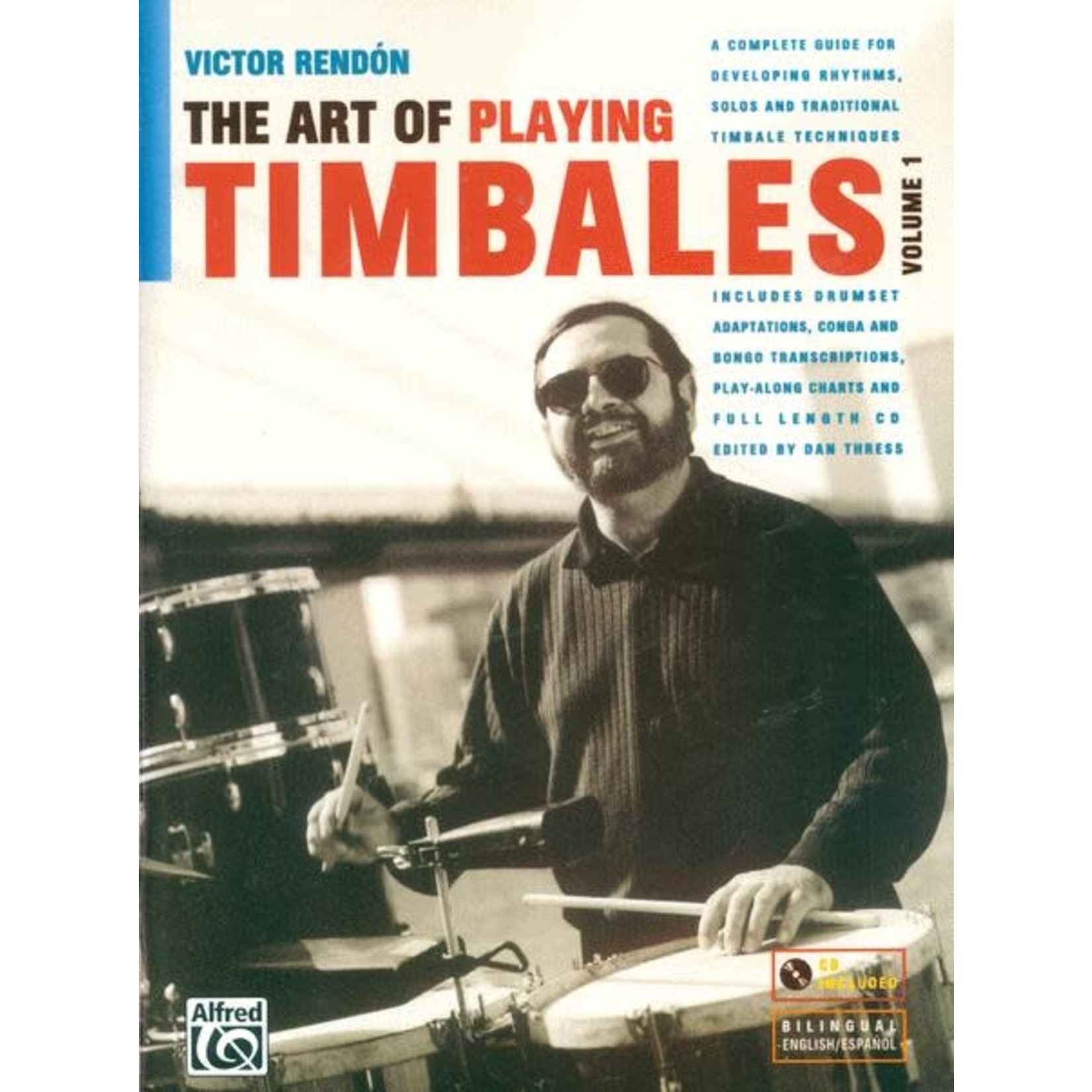 Alfred The Art of Playing Timbales, Vol. 1 - Victor Rendon / Dan Thress
