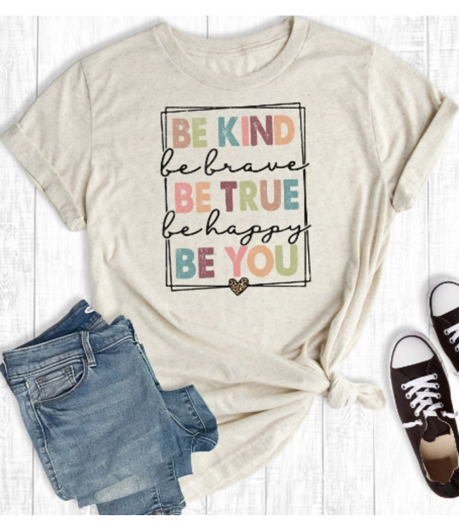 BE KIND BE BRAVE TEE