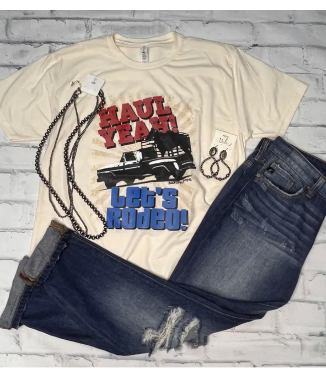 HAUL YEAH, LET'S RODEO GRAPHIC TEE