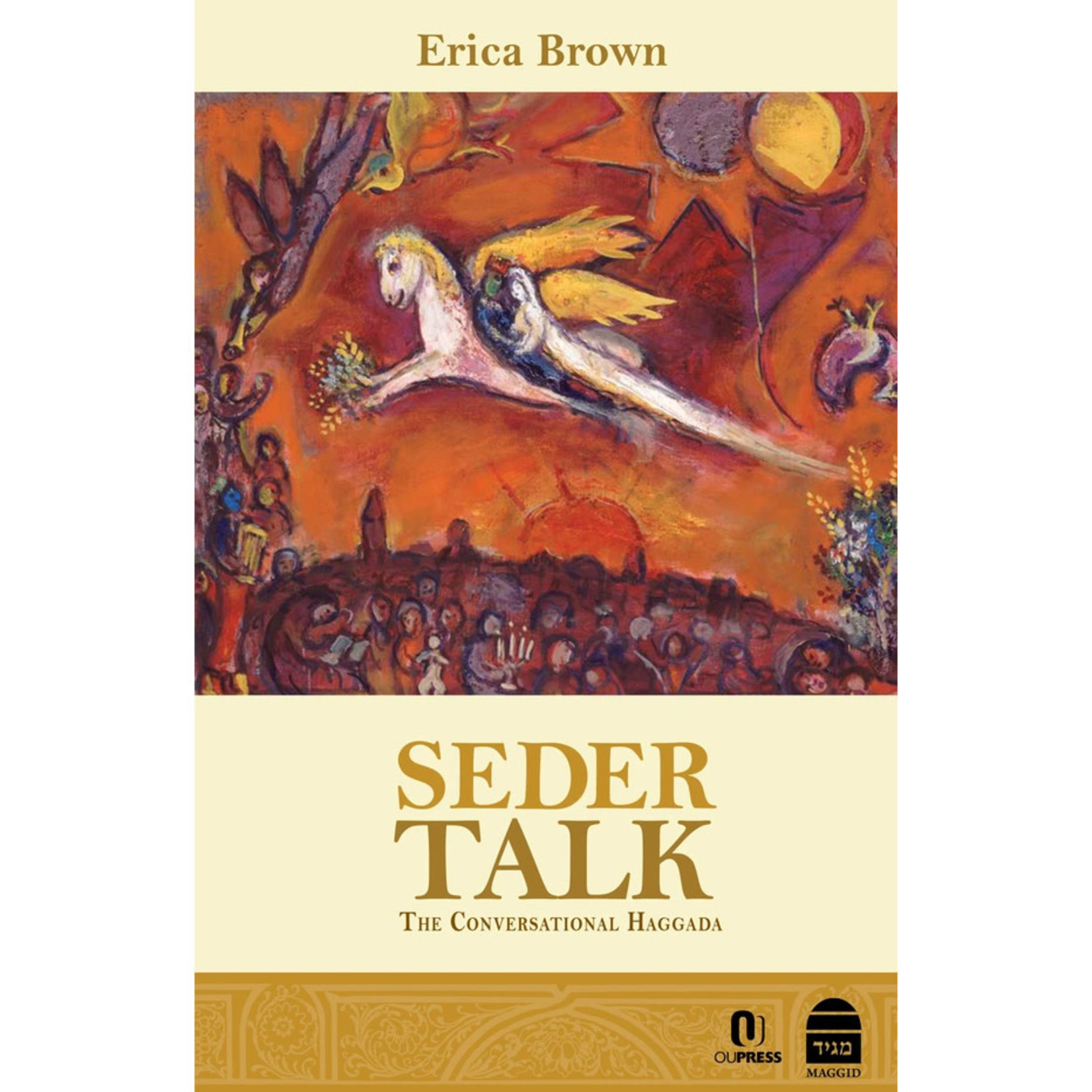 Erica Brown Seder Talk, The Conversational Haggadah