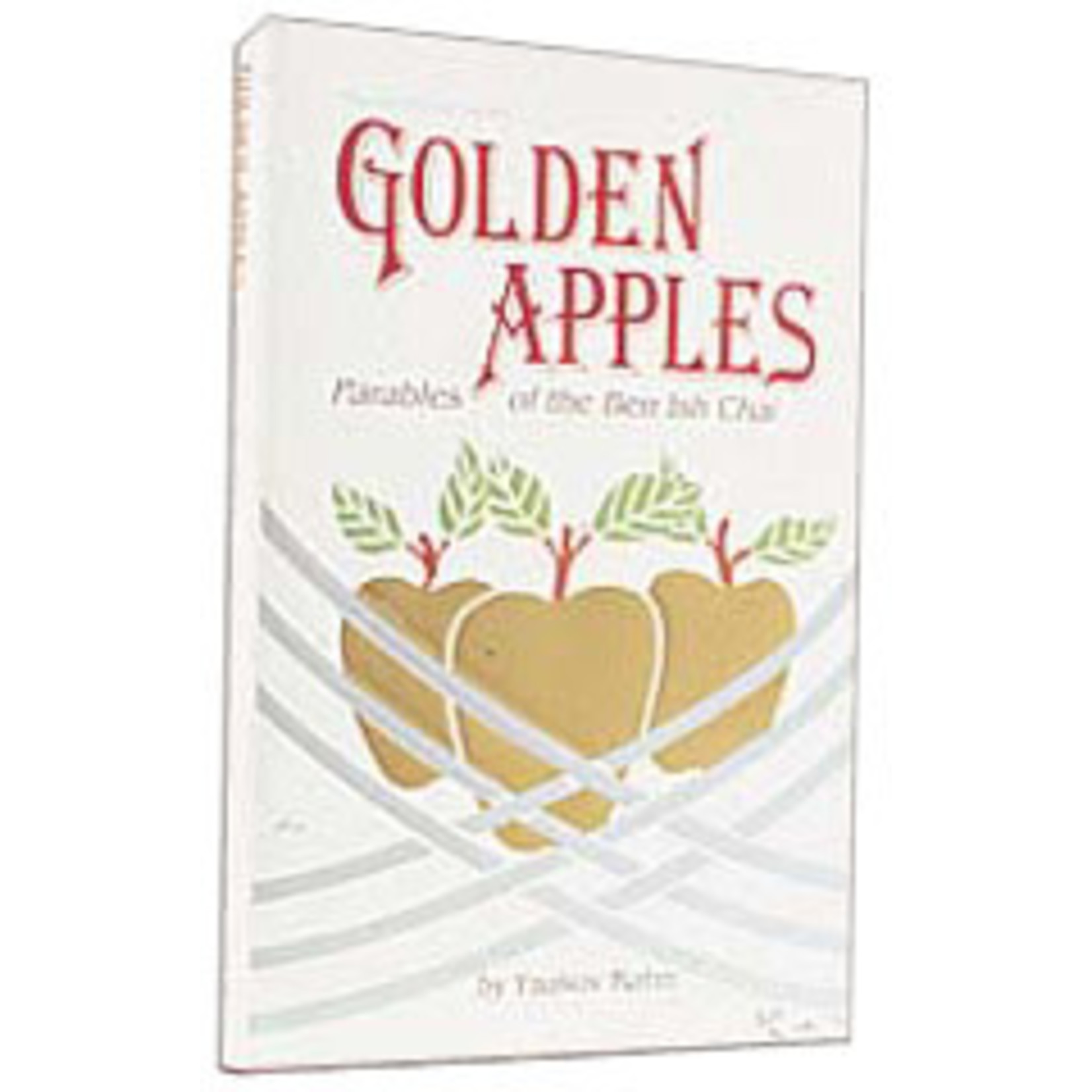 Golden Apples - Parables of the Ben Ish Chai