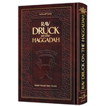 Rav Druck on the Haggadah