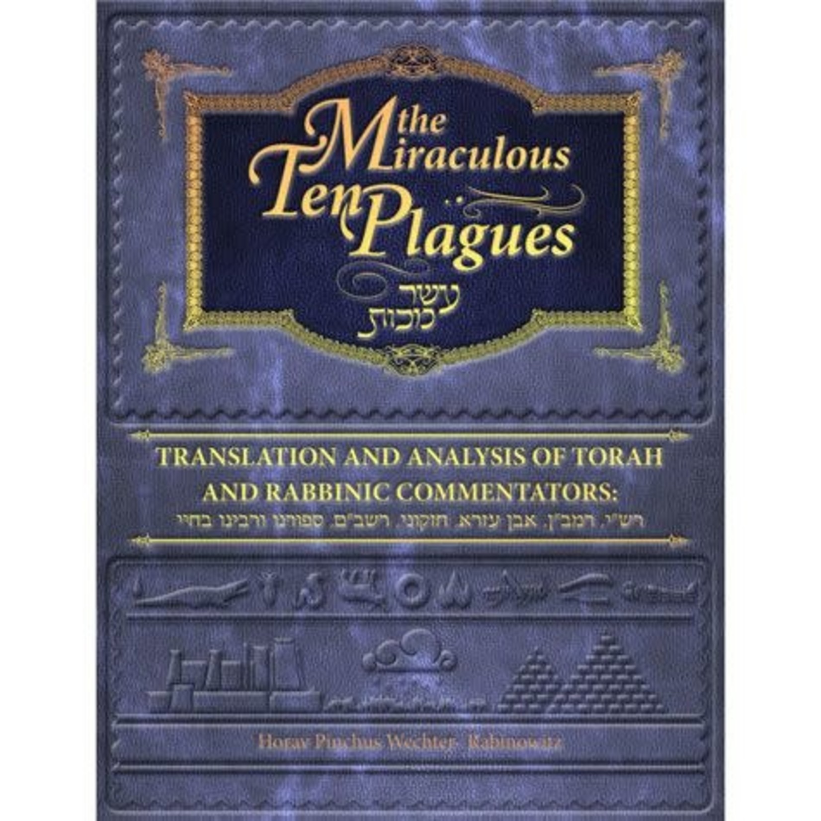 The Miraculous Ten Plagues