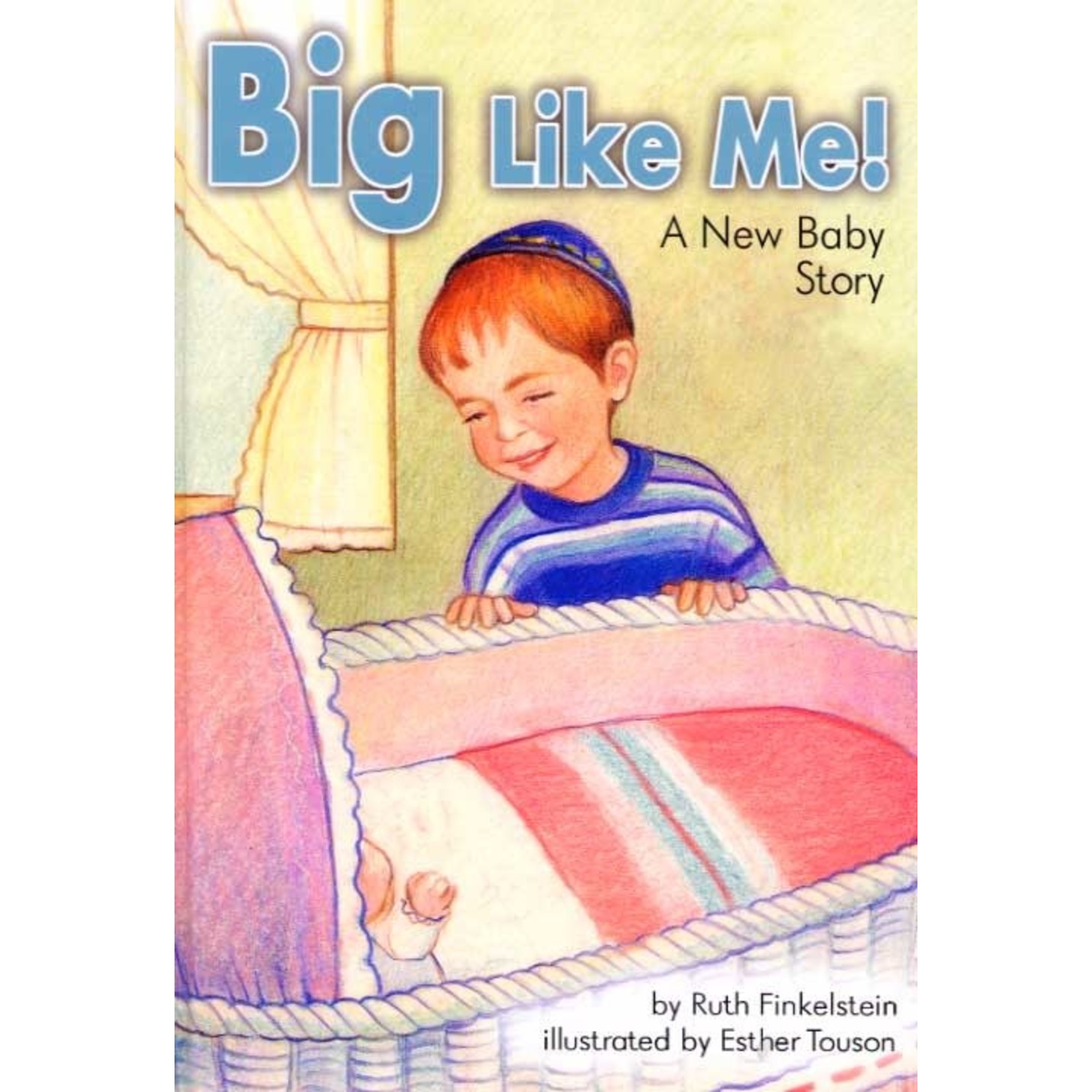 Big Like Me! - A New Baby Story