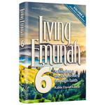 Living Emunah, Volume 6