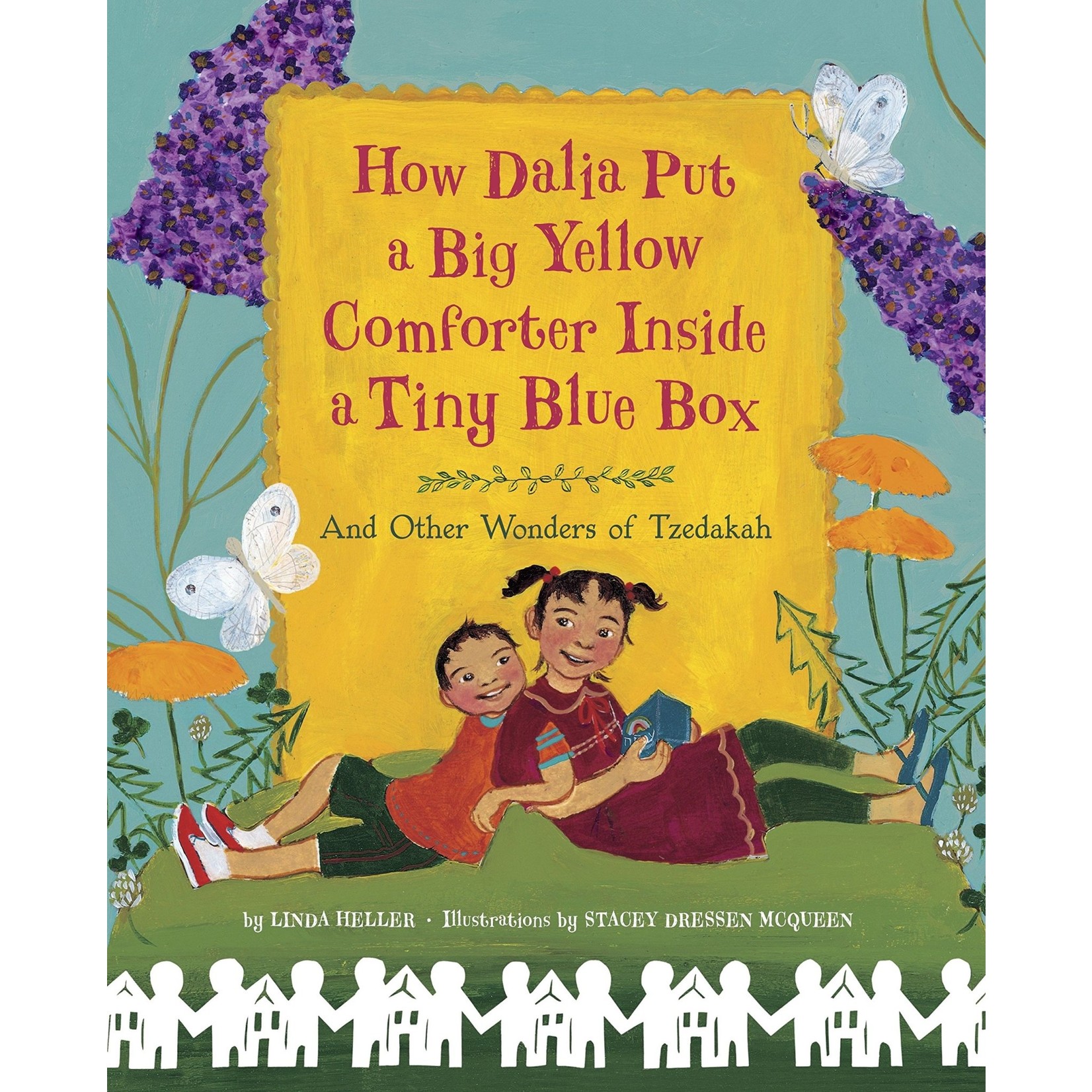 How Dalia Put a Big Yellow Comforter Inside a Tiny Blue Box: And Other Wonders of Tzedakah