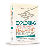 Exploring Modern Halachic Dilemmas - Volume 3