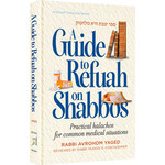 A Guide to Refuah on Shabbos