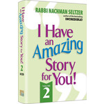 I Have An Amazing Story For You Volume 2