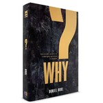 Why: Spectacular Answers to Challenging Questions