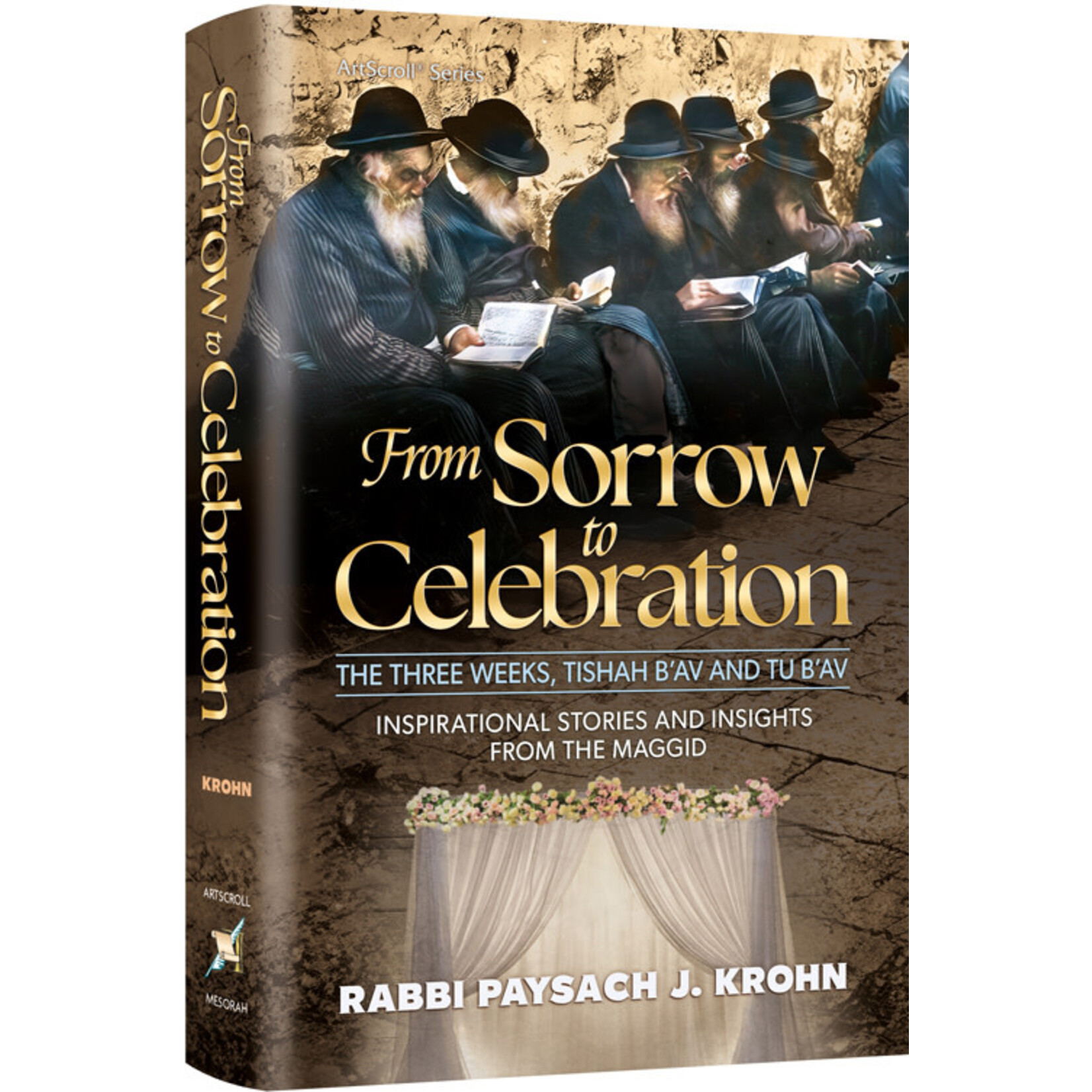From Sorrow to Celebration