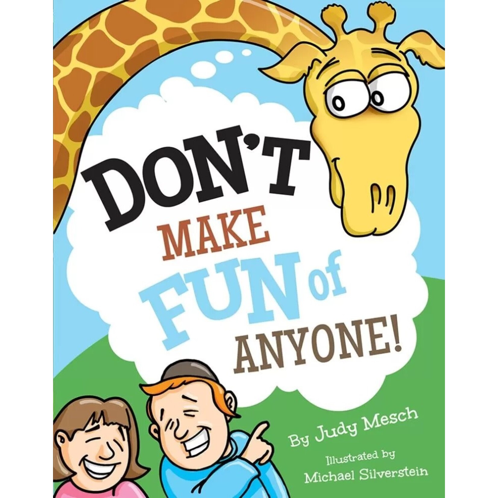 Don't Make Fun of Anyone