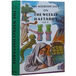 The Midrash Says on the Weekly Haftaros - Shemos