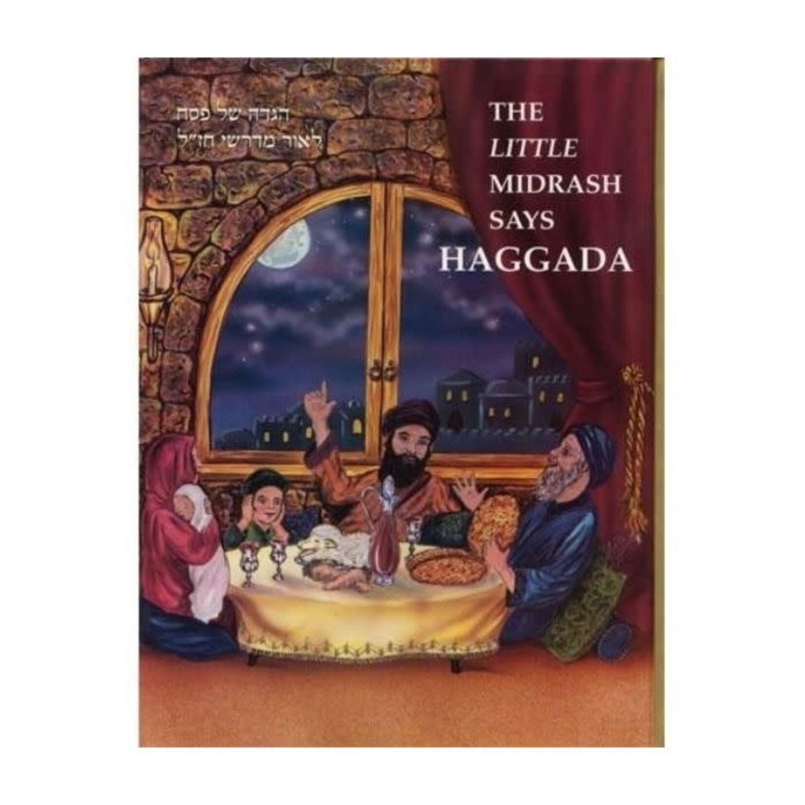 The Little Midrash Says Haggadah