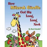 How Mitzvah Giraffe Got His Long, Long Neck