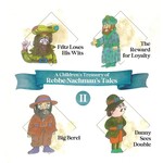A Children's Treasury of Rebbe Nachman's Tales, Volume 2