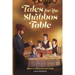 Tales for the Shabbos Table - Vayikra