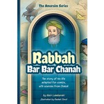 Amoraim Series #9: Rabbah Bar Bar Chanah