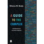 A Guide to the Complex:  Contemporary Halakhic Debates