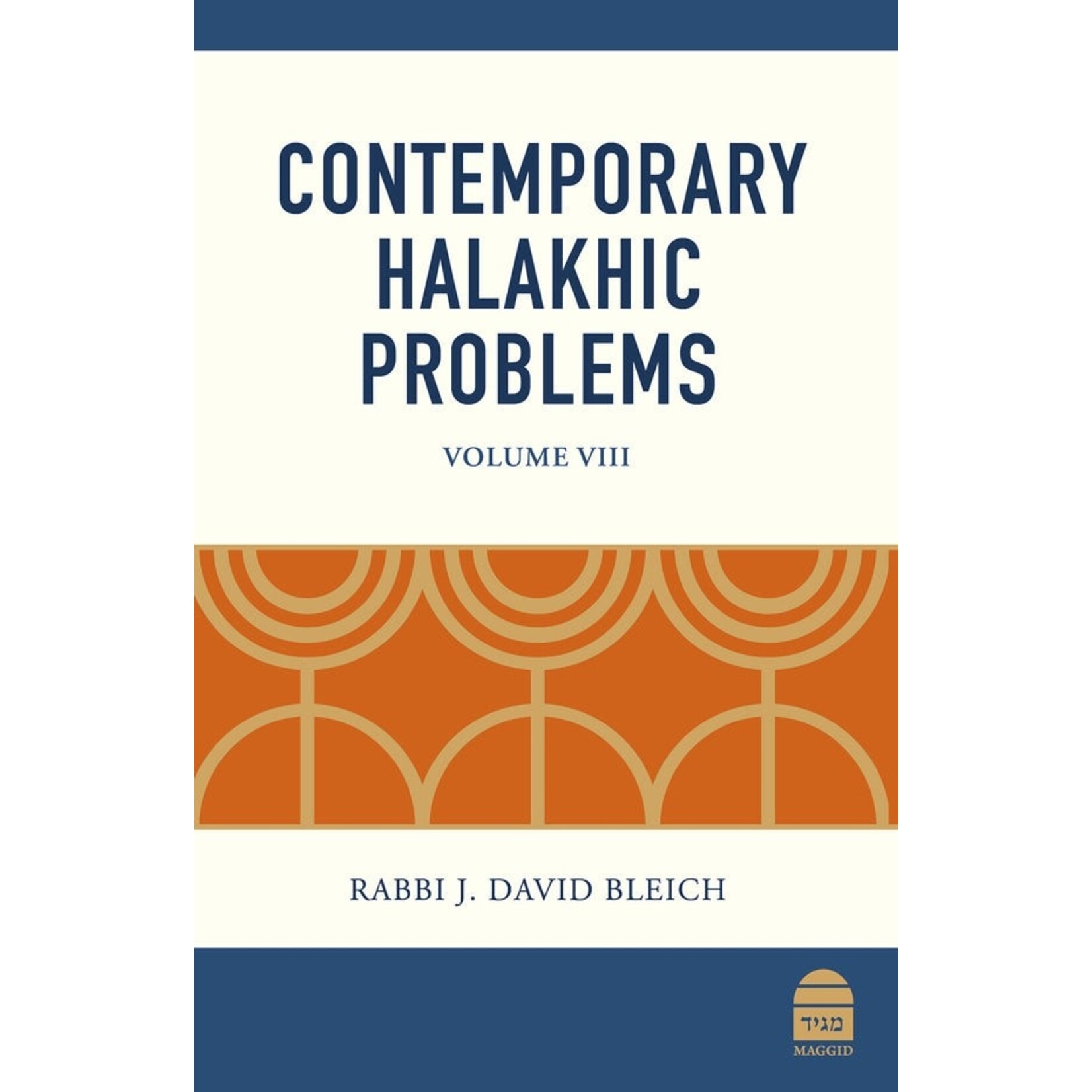 Contemporary Halakhic Problems, Volume 8