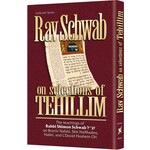 Rav Schwab on Selections of Tehillim