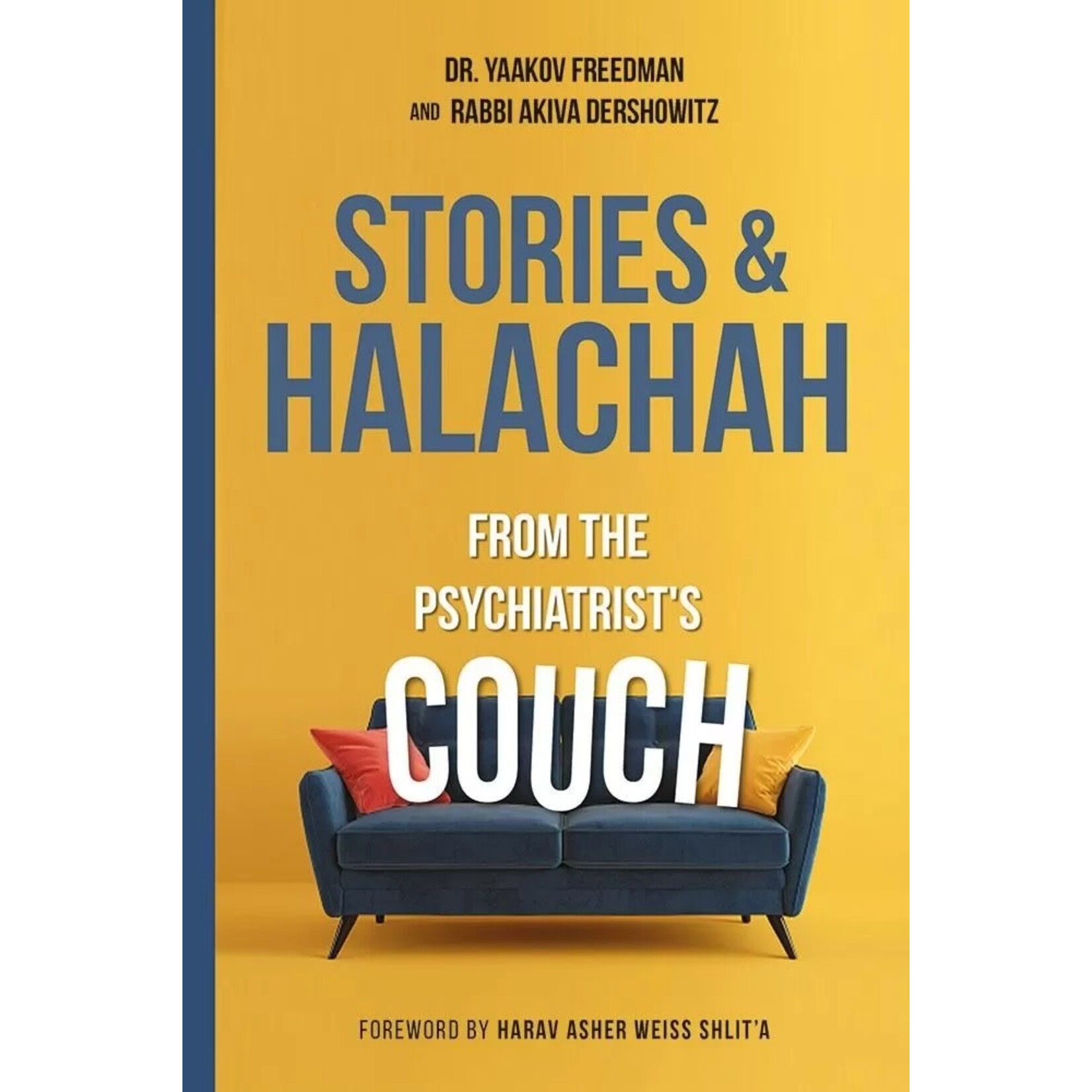 Stories & Halachah from the Psychiatrist's Couch