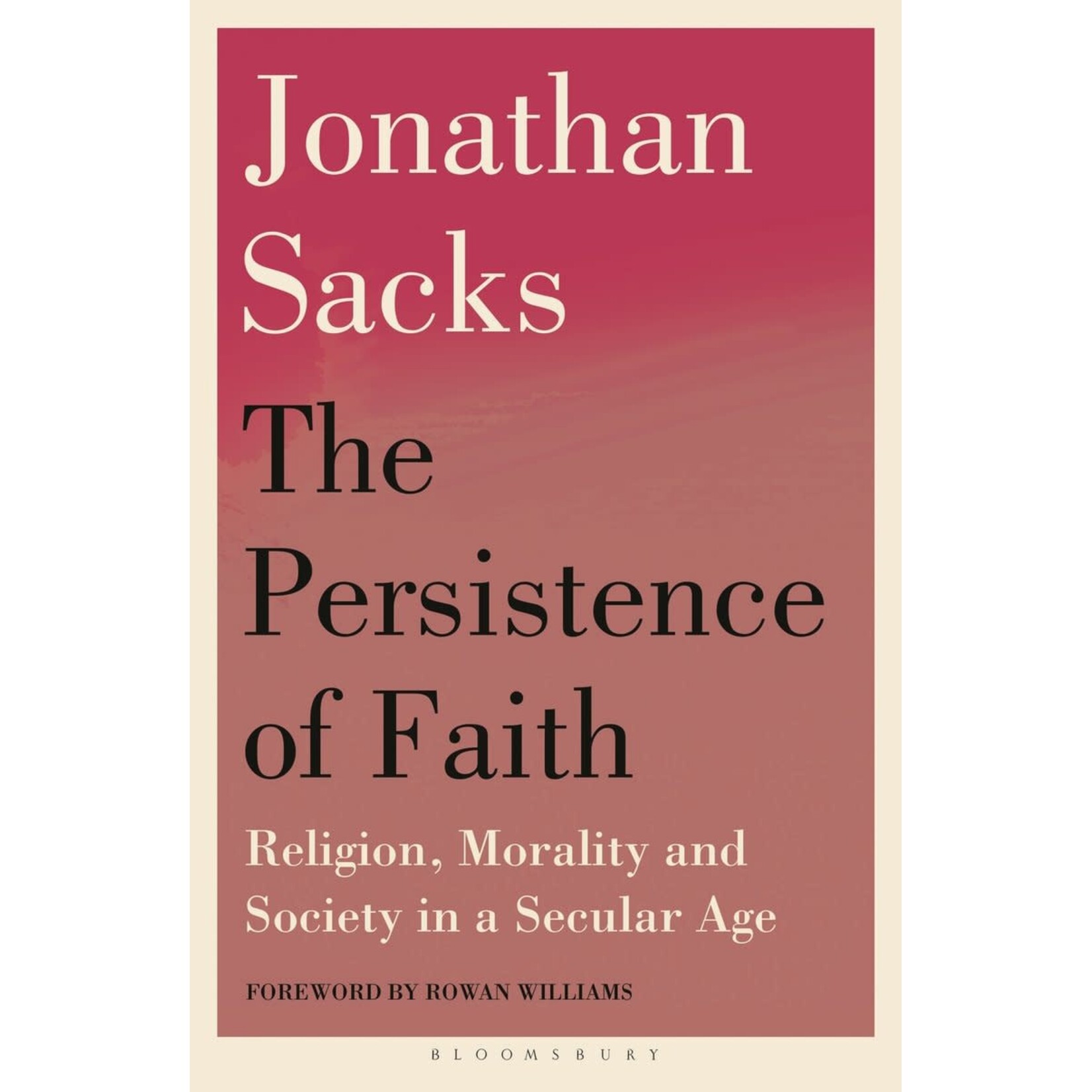 The Persistence of Faith Religion, Morality and Society in a Secular Age