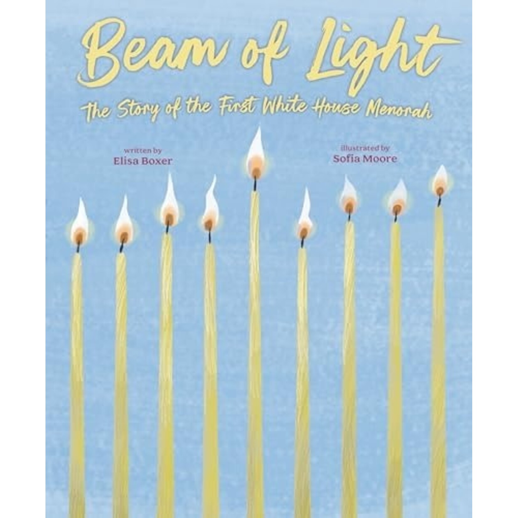 Beam of Light: The Story of the First White House Menorah