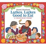 Latkes, Latkes, Good To Eat: A Chanukah Story