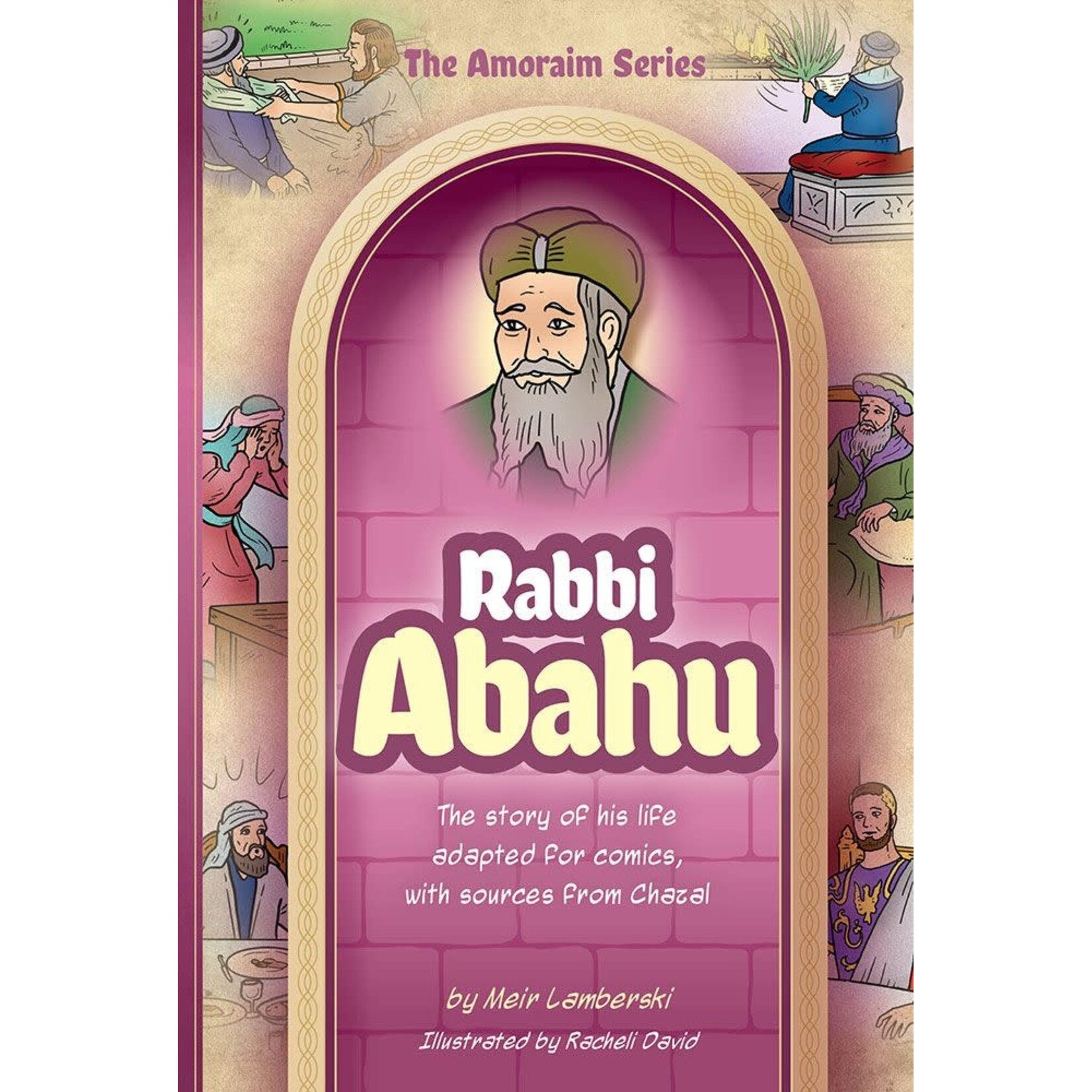 Amoraim Series: Rabbi Abahu