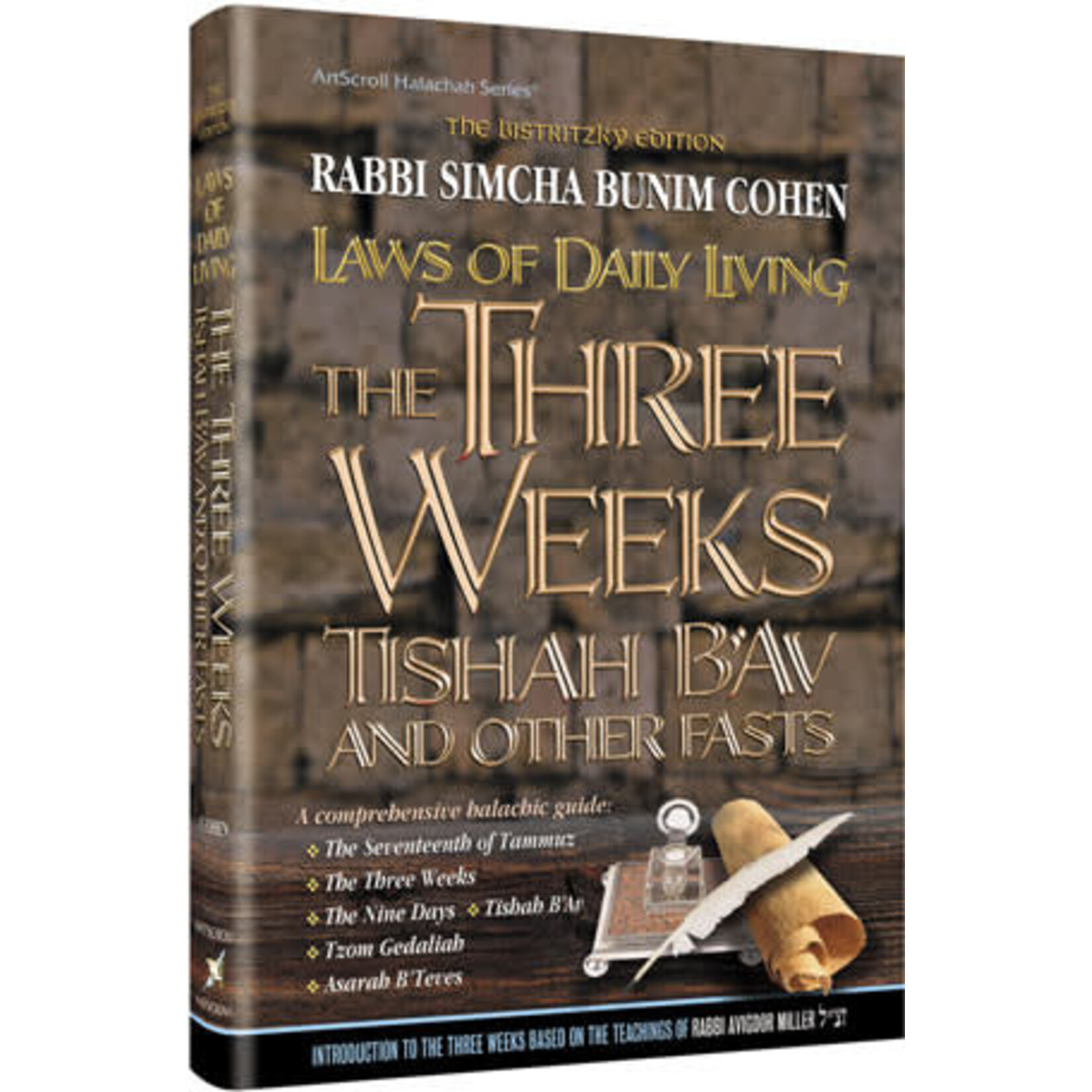 Laws of the 3 Weeks, Tishah B'Av & Fasts Laws of Daily Living Series Bistritzky Edition