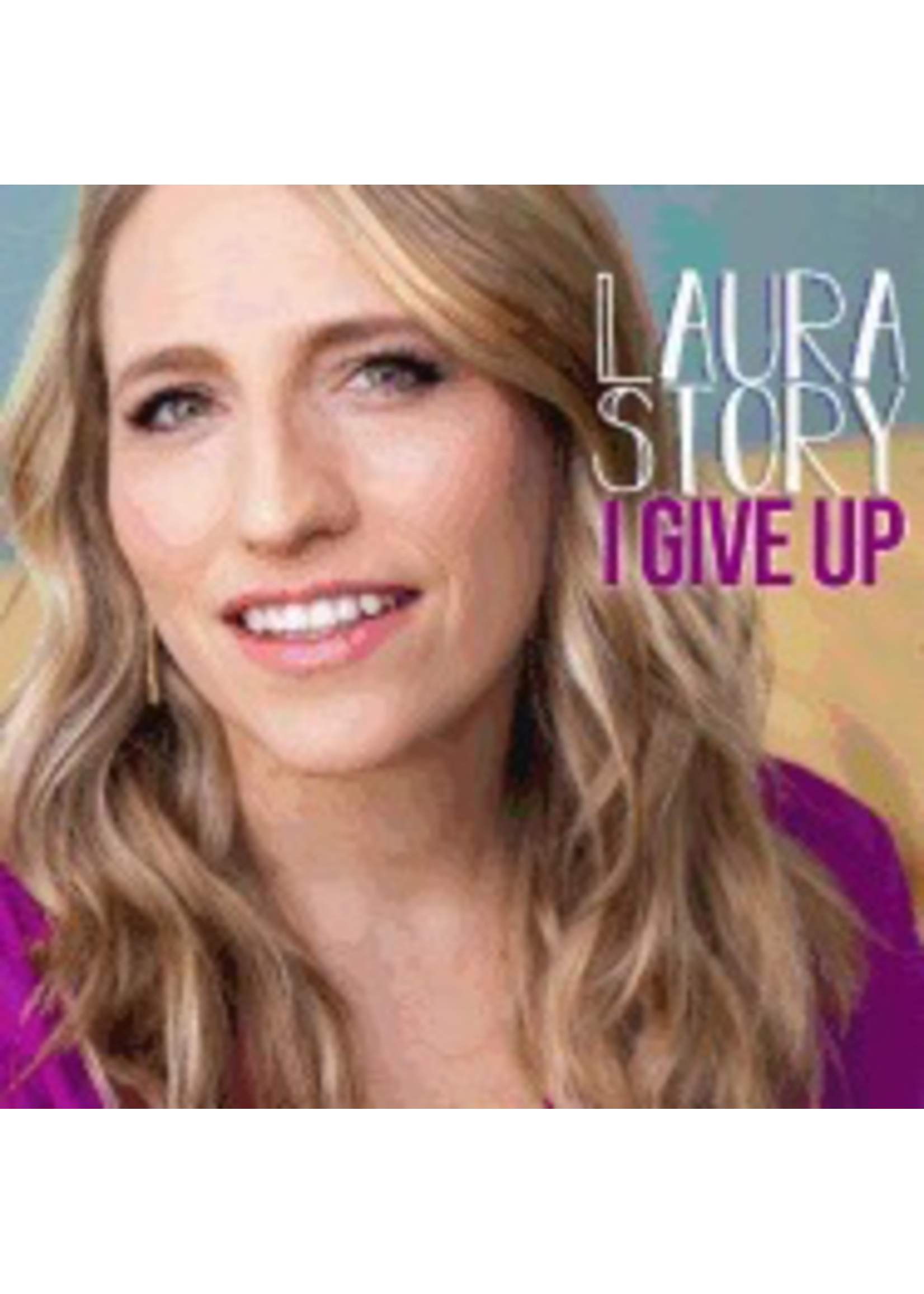 Story, Laura I Give Up CD