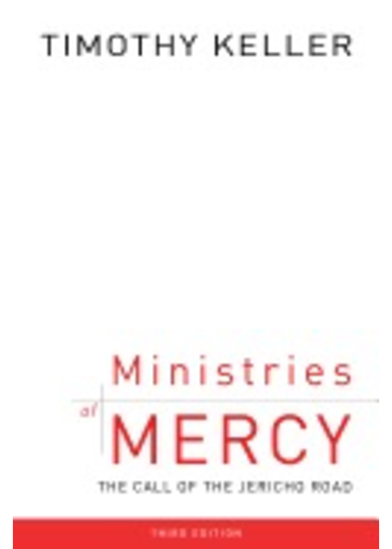 KELLER, TIMOTHY MINISTRIES OF MERCY