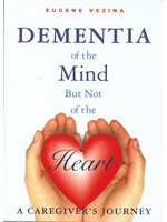 VEZINA, EUGENE DEMENTIA OF THE MIND - BUT NOT THE HEART