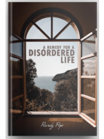 life on life REMEDY FOR A DISORDERED LIFE