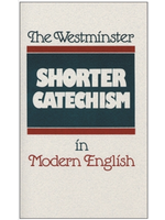 archived Westminster Shorter Catechism In Modern English
